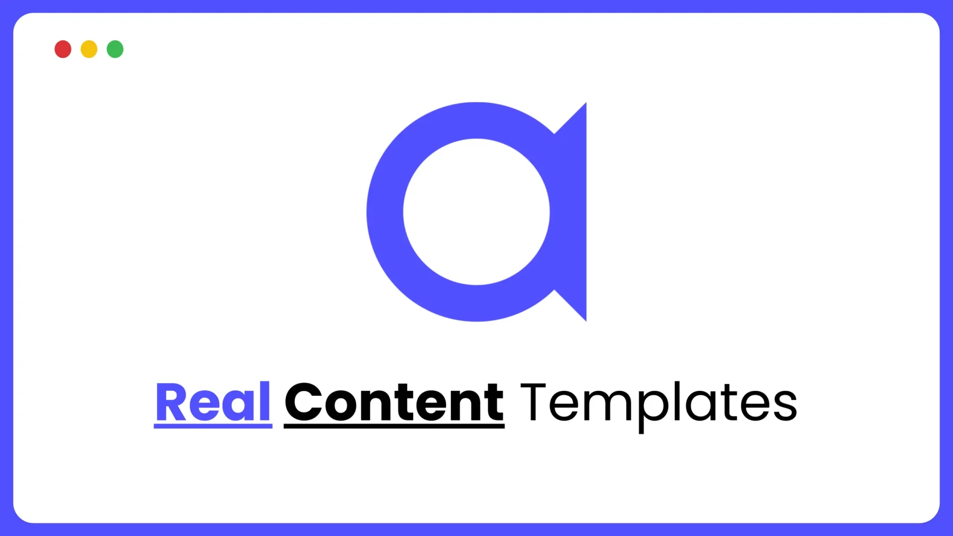 Real Content Templates